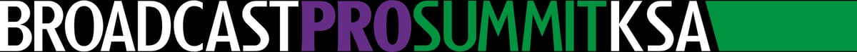 Meets us in BroadcastPro Summit KSA!