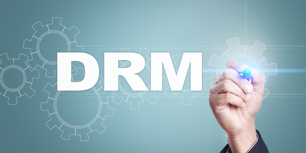 5 things you need to consider when choosing DRM protection
