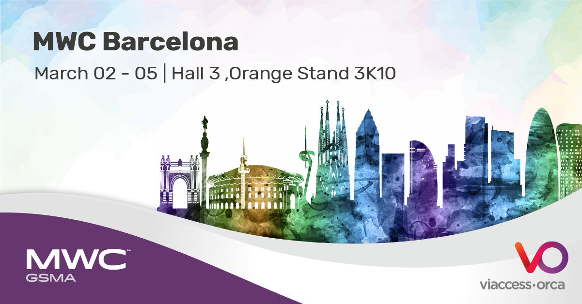 MWC Barcelona 2026 | Viaccess-Orca