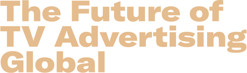 The Future of TV Advertising Global 2024